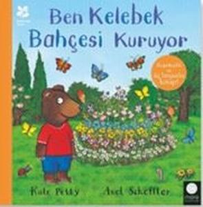 Ben Kelebek Bahçesi Kuruyor (Ciltli)