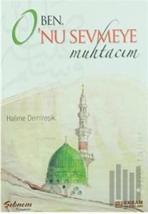 Ben O'nu Sevmeye Muhtacım