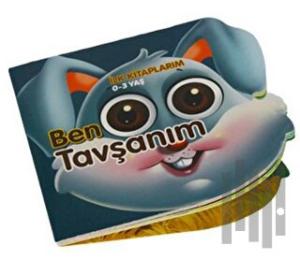 Ben Tavşanım - İlk Kitaplarım 0-3 Yaş