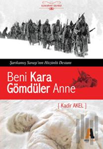 Beni Kara Gömdüler Anne