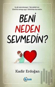 Beni Neden Sevmedin?