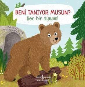 Beni Tanıyor musun? Ben Bir Ayıyım! (Ciltli)