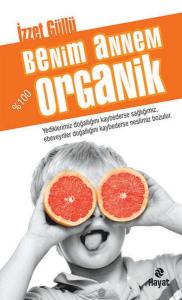 Benim Annem %100 Organik