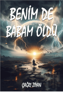Benim De Babam Öldü