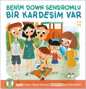 Benim Down Sendromlu Bir Kardeşim Var