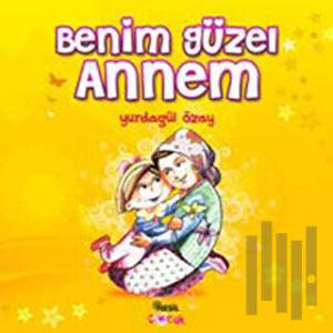 Benim Güzel Annem