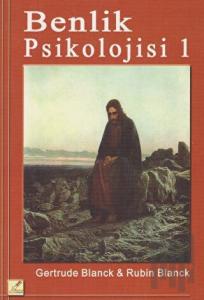 Benlik Psikolojisi 1