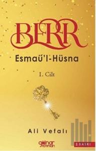Berr - Esmaü'l - Hüsna 1. Cilt