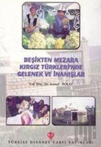 Beşikten Mezara Kırgız Türkleri'nde Gelenek ve İnanışlar