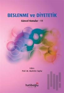 Beslenme ve Diyetetik Güncel Konular - 11
