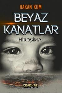 Beyaz Kanatlar-Hiroşima