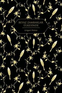 Beyaz Zambaklar Ülkesinde (Ciltli)