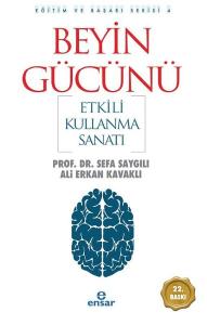 Beyin Gücünü Etkili Kullanma Sanatı