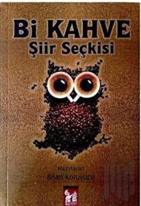 Bi Kahve Şiir Seçkisi