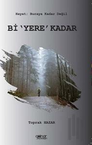 Bi 'Yere' Kadar