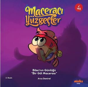 Biba'nın Günlüğü - Bir Göl Macerası - Maceracı Yüzgeçler