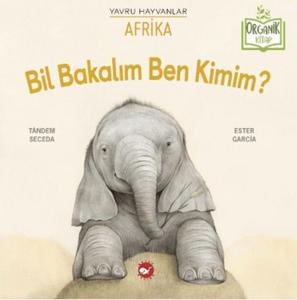 Bil Bakalım Ben Kimim? Afrika (Organik Kitap)