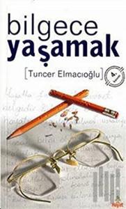 Bilgece Yaşamak