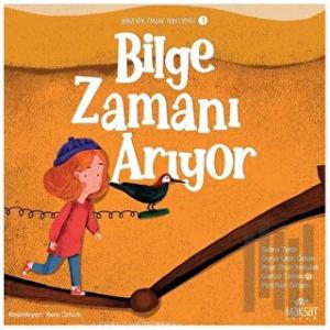 Bilgenin Zaman Yolculuğu 1 - Bilge Zamanı Arıyor