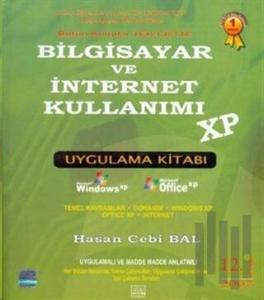 Bilgisayar ve İnternet Kullanımı XP Uygulama Kitabı