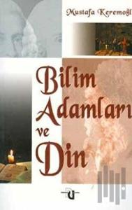 Bilim Adamları ve Din