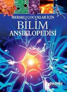 Bilim Ansiklopedisi-Meraklı Çocuklar İçin (Ciltli)