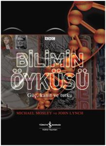 Bilimin Öyküsü Güç Kanıt ve Tutku