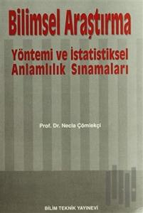 Bilimsel Araştırma Yöntemi ve İstatistiksel Anlamlılık Sınamaları