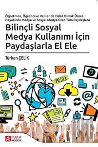 Bilinçli Sosyal Medya Kullanımı İçin Paydaşlarla El Ele