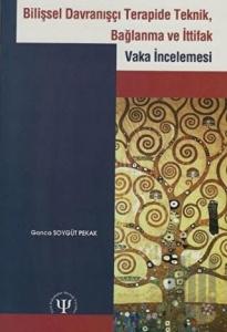 Bilişsel Davranışçı Terapide Teknik Bağlanma ve İttifak