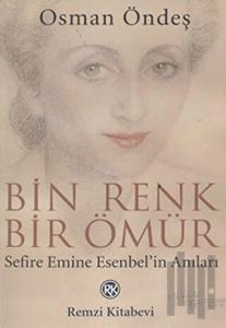 Bin Renk Bir Ömür