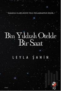 Bin Yıldızlı Otelde Bir Saat