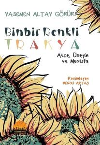 Binbir Renkli Trakya - Üseyin Atçe ve Mustıfa