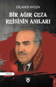 Bir Ağır Ceza Reisinin Anıları