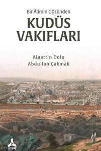 Bir Alimin Gözünden Kudüs Vakıfları