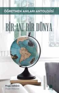 Bir Anı Bir Dünya