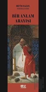 Bir Anlam Arayışı