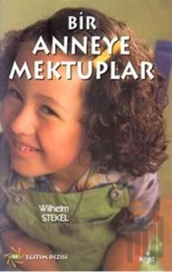 Bir Anneye Mektuplar