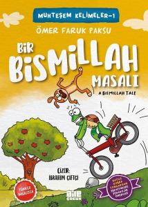 Bir Bismillah Masalı - Muhteşem Kelimeler 1 - A Bismillah Tale
