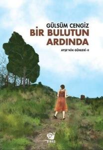 Bir Bulutun Ardında-Ayşenin Günleri 2