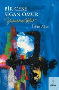 Bir Cebe Sığan Ömür - Yaşanmışlıklar