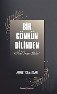 Bir Cönkün Dilinden