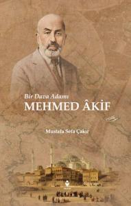 Bir Dava Adamı Mehmed Âkif