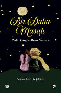 Bir Duha Masalı - Yedi Rengin Mora Sevdası