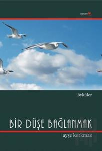 Bir Düşe Bağlanmak