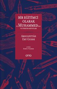 Bir Eğitimci Olarak Hz. Muhammed (sas.) ve Öğretim Metotları