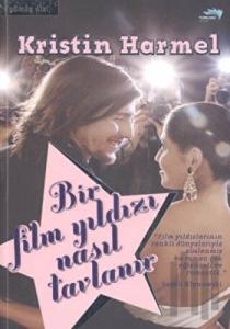 Bir Film Yıldızı Nasıl Tavlanır