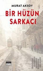 Bir Hüzün Sarkacı