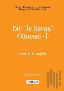 Bir "İç Savaş Güncesi" - I