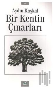 Bir Kentin Çınarları